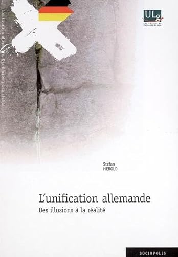 9782930322643: L'UNIFICATION ALLEMANDE : DES ILLUSIONS A LA REALITE