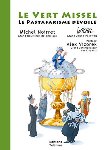 Stock image for Le Vert Missel.: Le Pastafarisme dvoil for sale by Revaluation Books