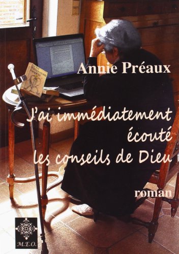 Stock image for J'ai immdiatement cout les conseils de Dieu [Broch] Praux, Annie for sale by BIBLIO-NET