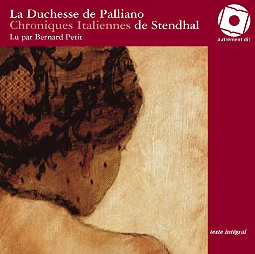 Beispielbild fr La duchesse de Palliano Chroniques italiennes de Stendhal 1CD zum Verkauf von Librairie La Canopee. Inc.