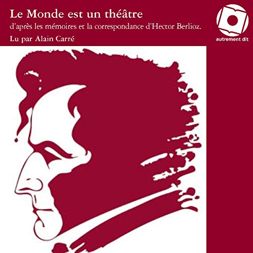 Beispielbild fr Le Monde est un theatre D'apres les memoires et la correspondan zum Verkauf von Librairie La Canopee. Inc.