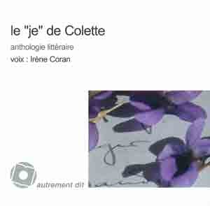 9782930335629: Je De Colette (Le)/1CD: Anthologie Litteraire