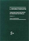 9782930353173: L'Aromathrapie : Thrapeutique de pointe en mdecine naturelle