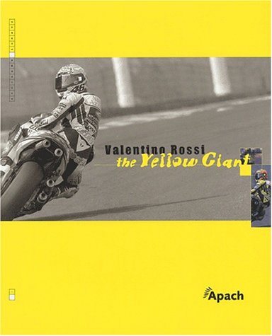 9782930354019: Valentino Rossi, the Yellow Giant