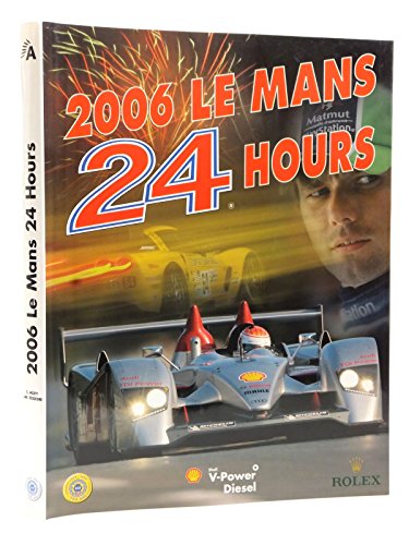 Beispielbild fr 2006 Le Mans 24 Hours zum Verkauf von HPB-Emerald