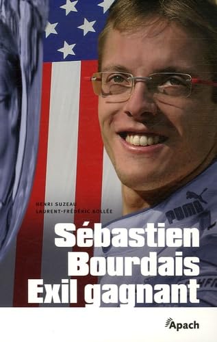 9782930354439: Sbastien Bourdais : Exil gagnant