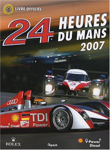 Stock image for 24 Heures du Mans 2007 for sale by Librairie La Canopee. Inc.