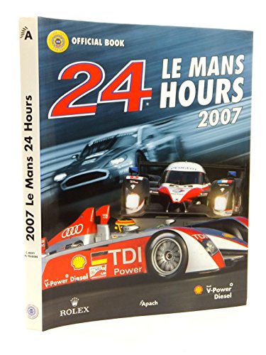 Stock image for 2007 LE MANS 24 HOURS for sale by HPB-Emerald