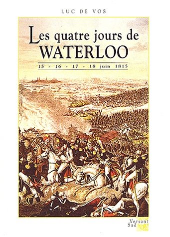 Beispielbild fr Les 4 jours de Waterloo zum Verkauf von medimops