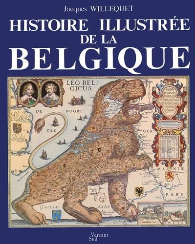 9782930358048: Histoire illustre de la Belgique
