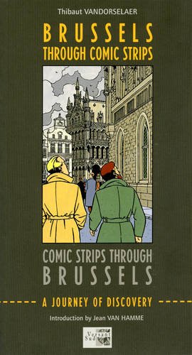 Imagen de archivo de Brussels Through Comic Strips: A Journey of Discovery a la venta por ThriftBooks-Atlanta