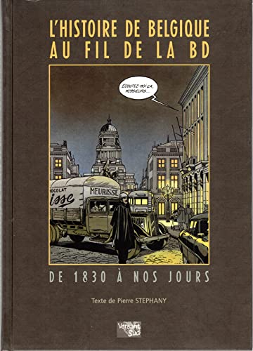 9782930358260: l'histoire de belgique au fil de la bd de 1830 a nos jours