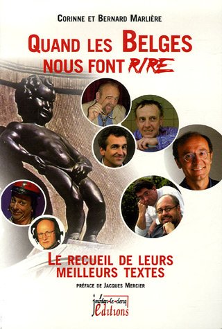 Stock image for Quand les Belges nous font rire : Le recueil de leurs meilleurs textes for sale by Ammareal