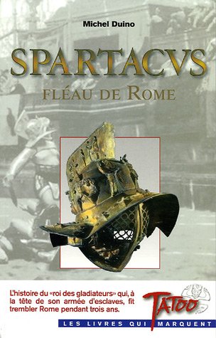 9782930359281: Spartacus, fléau de Rome