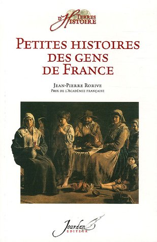 Imagen de archivo de Petites histoire des gens de France a la venta por A TOUT LIVRE