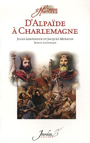 Beispielbild fr D'Alpade  Charlemagne zum Verkauf von medimops