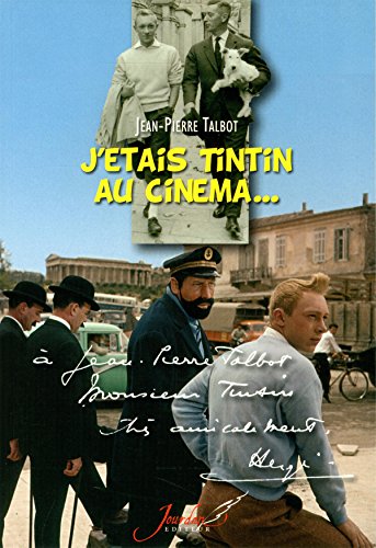 Beispielbild fr J'tais Tintin au cinma. zum Verkauf von Le Monde de Kamlia