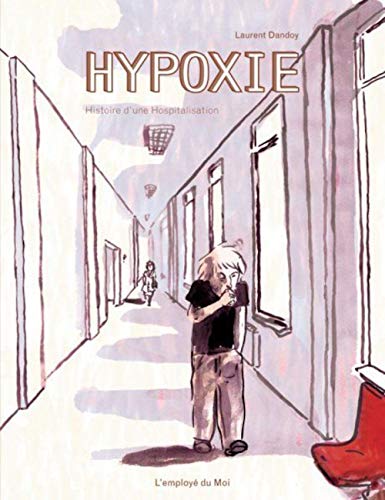 Beispielbild fr Hypoxie : Histoire d'une hospitalisation zum Verkauf von medimops