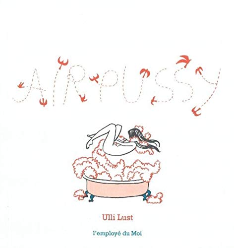 Airpussy (9782930360263) by Lust, Ulli