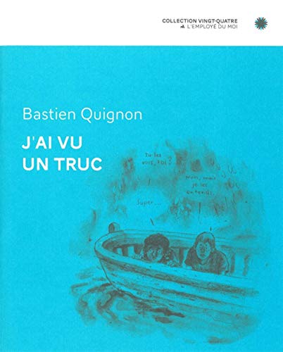 Stock image for J'ai vu un truc for sale by Revaluation Books