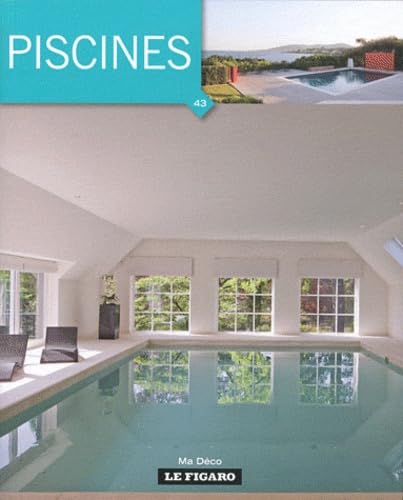 Imagen de archivo de Piscines, tome 43 a la venta por Ammareal