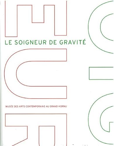 Le Soigneur de Gravite (9782930368252) by Collectif