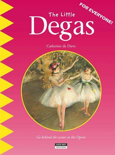 9782930382746: Little Degas: Go Behind the Scenes at the Opera!