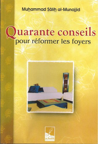 Stock image for Quarante conseils pour rformer les foyers for sale by medimops