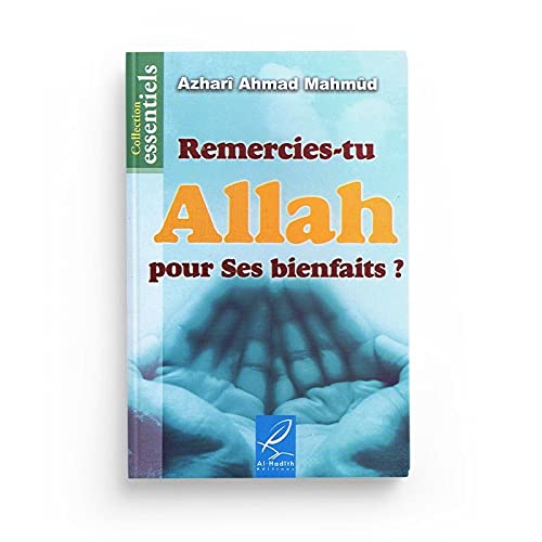 Beispielbild fr Remercies-tu Allah pour Ses bienfaits? zum Verkauf von Librairie Th  la page