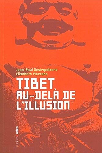 Stock image for Tibet : au-del de l'illusion for sale by medimops