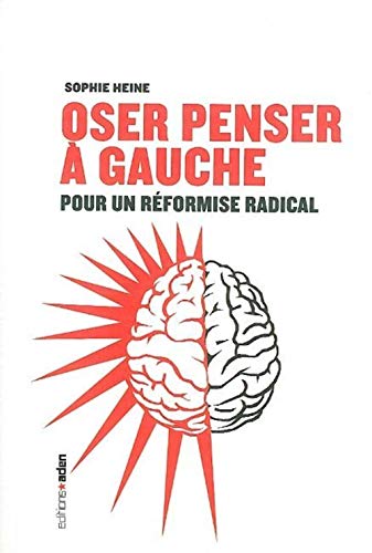 Stock image for Oser penser  gauche for sale by medimops