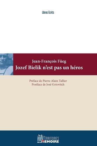 Imagen de archivo de Jozef bielik n'est pas un heros [Poche] Fueg, Jean-Franois a la venta por BIBLIO-NET