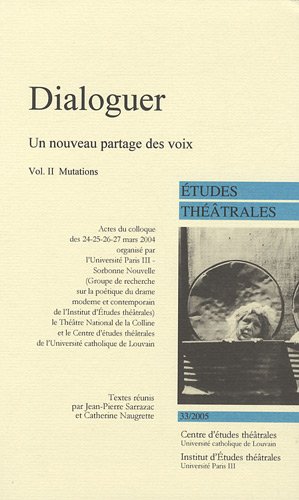 Stock image for Dialoguer (Volume II), Un nouveau partage des voix for sale by Ammareal