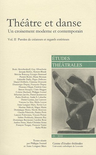 Stock image for Thtre et danse (Volume II) Un croisement moderne et contemporain. vol. II for sale by Ammareal