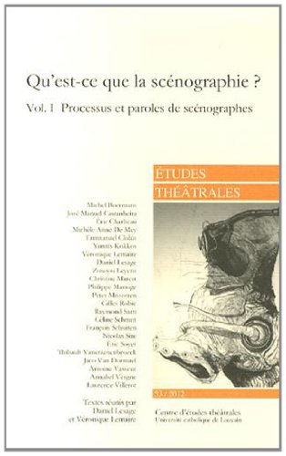 Imagen de archivo de Qu'est-ce que la scnographie ? (Volume I): Processus et paroles de scnographe (53) a la venta por Gallix