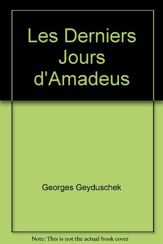 les derniers jours d'amadeus