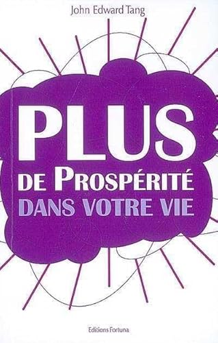 9782930424132: Plus de Prosprit dans votre vie