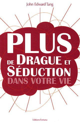 Beispielbild fr Plus De Drague Et Sduction Dans Votre Vie zum Verkauf von RECYCLIVRE