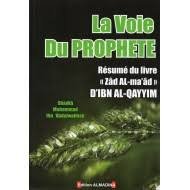 Stock image for La Voie Du Prophte(salla allah alayhi wa salam) / rsum du livre Zad Al Ma'ad d'Ibn al-Qayyim for sale by medimops