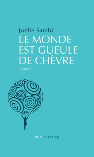 9782930438290: Le monde est gueule de chvre