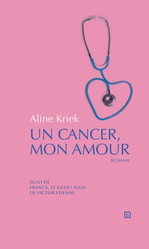 Stock image for Un Cancer Mon Amour for sale by medimops