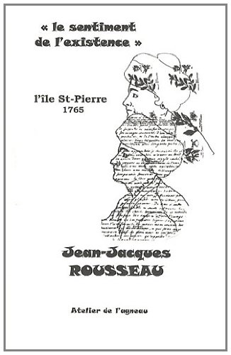 9782930440323: "Le sentiment de l'existence": L'le Saint-Pierre (12 septembre - 25 octobre 1765)