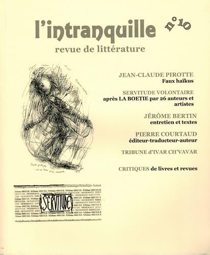 Stock image for L'intranquille n 10 revue de litterature [Broch] Pirotte, Jean-Claude et Bertin, Jrme for sale by Au bon livre