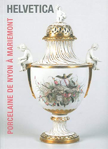 Beispielbild fr Helvetica,Porcelaine de Nyon: Ceramiques Suisses d'Aujourd'hui au Muse (French Edition) zum Verkauf von Gallix