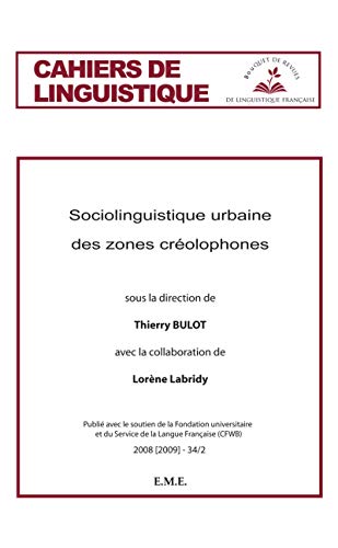 Beispielbild fr Sociolinguistique urbaine des zones crolophones: 2008 (2009) - 34.2 (34) zum Verkauf von Gallix