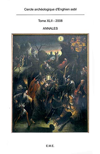 9782930481869: Annales du Cercle archologique d'Enghien XLII: 2008