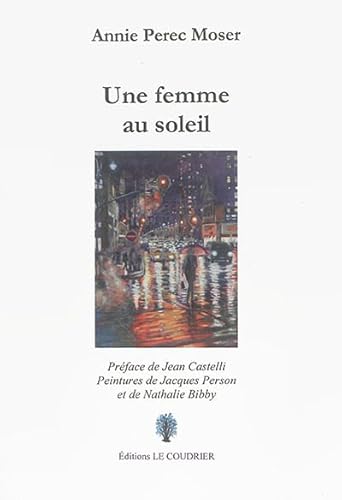 Beispielbild fr UNE FEMME AU SOLEIL zum Verkauf von Ammareal