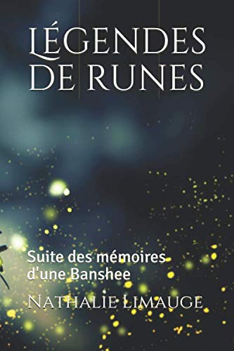 Beispielbild fr Lgendes de runes: Suite des mmoires d'une Banshee zum Verkauf von medimops