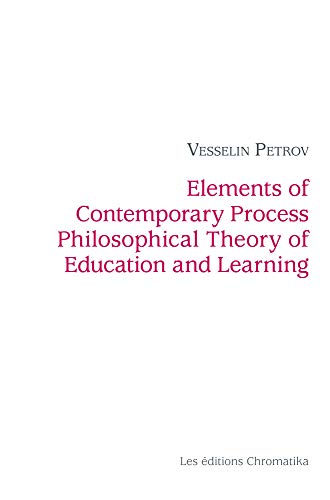 Beispielbild fr Elements of Contemporary Process Philosophical Theory of Education and Learning zum Verkauf von Gallix