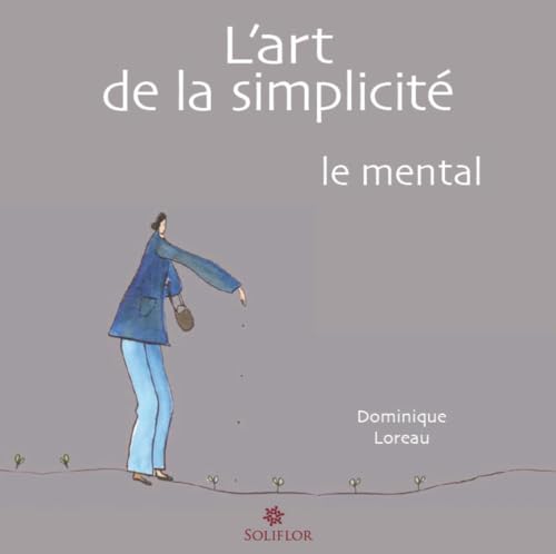 Stock image for L'art de la simplicit : le mental for sale by Ammareal
